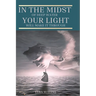 In the Midst of Deep Water, Your Light Will Make It Through