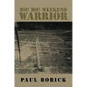 Ho! Ho! Weekend Warrior