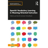 Spanish Vocabulary Learning in Meaning-Oriented Instruction