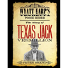 The Story of Texas Jack Vermillion: Wyatt Earp's Vendetta Posse Rider