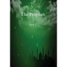 The Prophet: Book 2