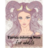 Fairies Coloring Book - For Adults