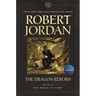 The Dragon Reborn: Book Three of 'The Wheel of Time'