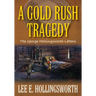 A Gold Rush Tragedy: The George Hollingsworth Letters