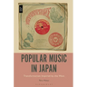 Popular Music in Japan: Transformation Inspired by the West