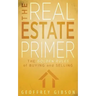 The Real Estate Primer: The Golden Rules of Buying and Selling