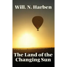 The Land of the Changing Sun