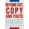 Beyond Cut, Copy and Paste: Dig Deeper Into the World of Microsoft Word, Excel and PowerPoint