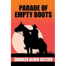 Parade of the Empty Boots
