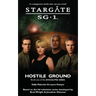 STARGATE SG-1 Hostile Ground (Apocalypse book 1)