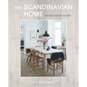 The Scandinavian Home: Interiors Inspired by Light