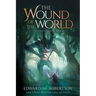 The Wound of the World
