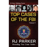 TOP CASES of The FBI - Vol. II