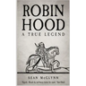 Robin Hood: A True Legend