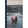 Strength Of Will