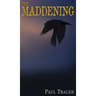 The Maddening
