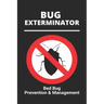 Bug Exterminator: Bed Bug Prevention & Management: Exterminator Bugs