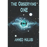 The Observing One