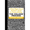 A Real High School Student's Guide to Understanding the College Process