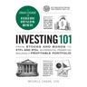 Investing 101: From Stocks and Bonds to Etfs and Ipos, an Essential Primer on Building a Profitable Portfolio