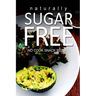 Naturally Sugar-Free- No Cook Snack Recipes