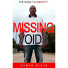 Missing Voids: The Road to Identity