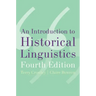 An Introduction to Historical Linguistics, 4th Edition