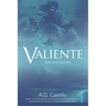 Valiente: Sins and Secrets