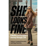 She Looks Fine: A Mother and Daughter's Journey Through a TBI
