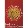 Illumined Heart: Capture the Vibrant Faith of the Ancient Christians