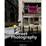 Street Photography: The Art of Capturing the Candid Moment