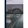 A Samoan Dictionary: English and Samoan, and Samoan and English; With a Short Grammar of the Samoan Dialect