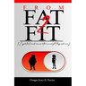 From Fat - Fit: (Essential and innovative weight-loss advice)