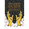 The Ultimate Guide to Birthdays
