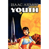 Youth by Isaac Asimov, Science Fiction, Adventure, Fantasy