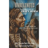 The Unrelented (Revised Edition): The untold story of Crazy Horse and the Battle of Little Bighorn