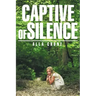 Captive of Silence