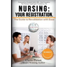 Nursing: Your Registration.: The Guide to Revalidation with Ease.