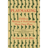 Playmaking: Children Writing & Performing Their Own Plays
