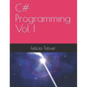 C# Programming Vol I