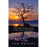 The Way of the Lord: A Pilgrim Journey in Life and Faith