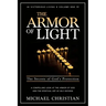 The Armor of Light: The Secrets of God's Protection