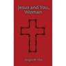 Jesus and You, Woman: Ignatian Retreat for Women under the guidance of Edith Stein