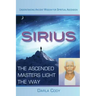 Sirius The Ascended Masters Light the Way