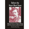 Before the Heart Went Down: Selected Poems by Robert Billings