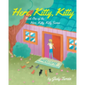 Here, Kitty, Kitty; Book One of the Here, Kitty, Kitty Series