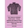 Text Book of Swedish Home Sloyd - Typical Swedish Patterns of Hole Seam, Fringe Plaiting and Knitting