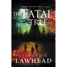 The Fatal Tree