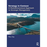 Strategy in Context: A Multidimensional Approach to Strategic Management