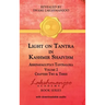 Light on Tantra in Kashmir Shaivism - Volume 2: Chapters Two and Three of Abhinavagupta's Tantraloka